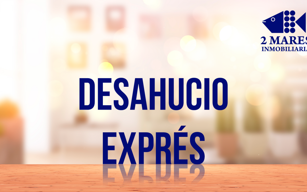 DESHAUCIO EXPRÉS: NUEVA LEY